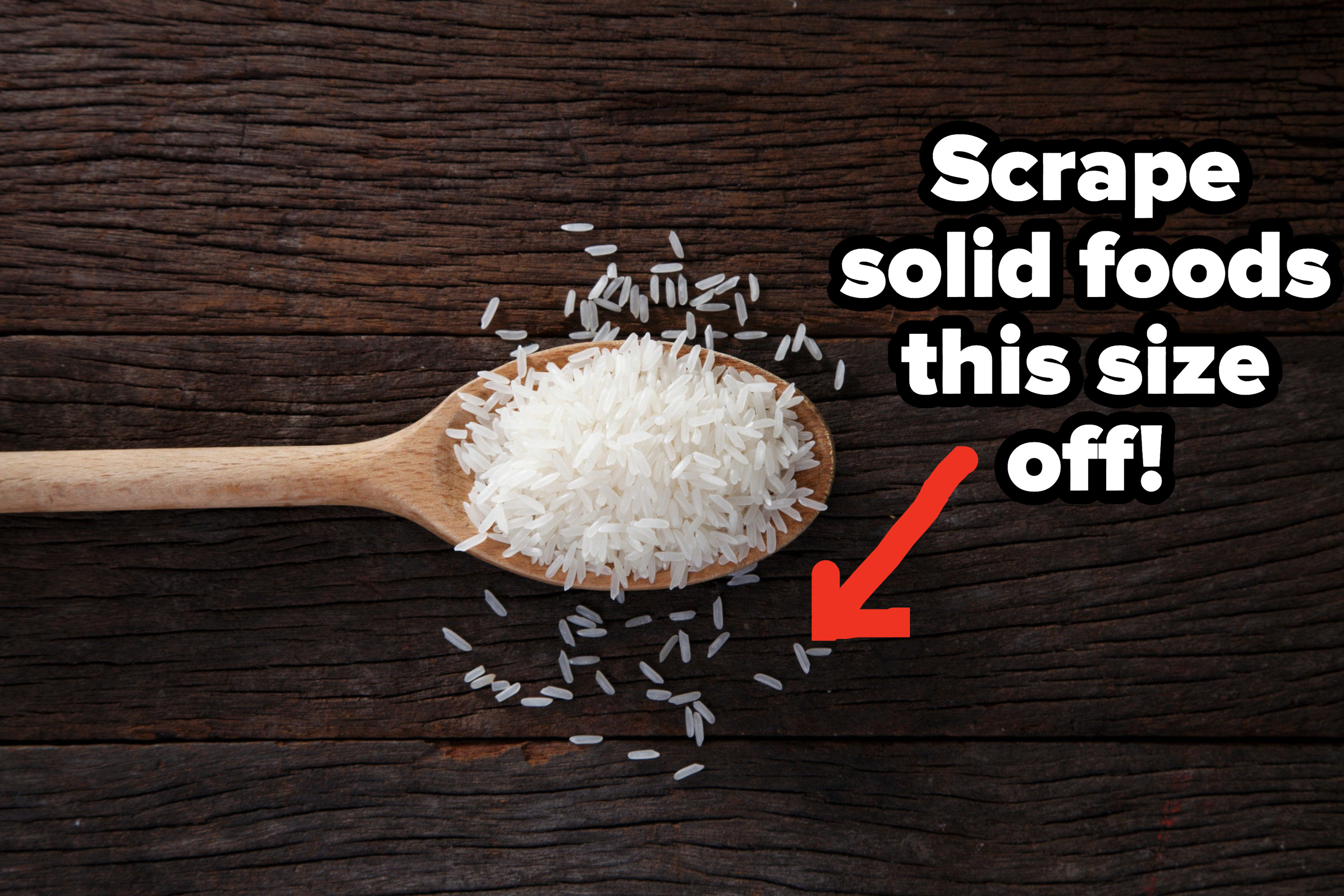 Scrape solid foods this size off! with an arrow pointing to grains of rice