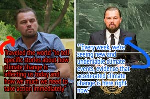 Leonardo DiCaprio sits with a scientist and discusses climate change in "Before the Flood,"  Actor Leonardo DiCaprio speaks at the United Nations Climate Summit on September 23, 2014 in New York City