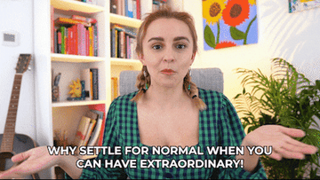 a woman saying, &quot;Why settle for normal when you can have extraordinary&quot;