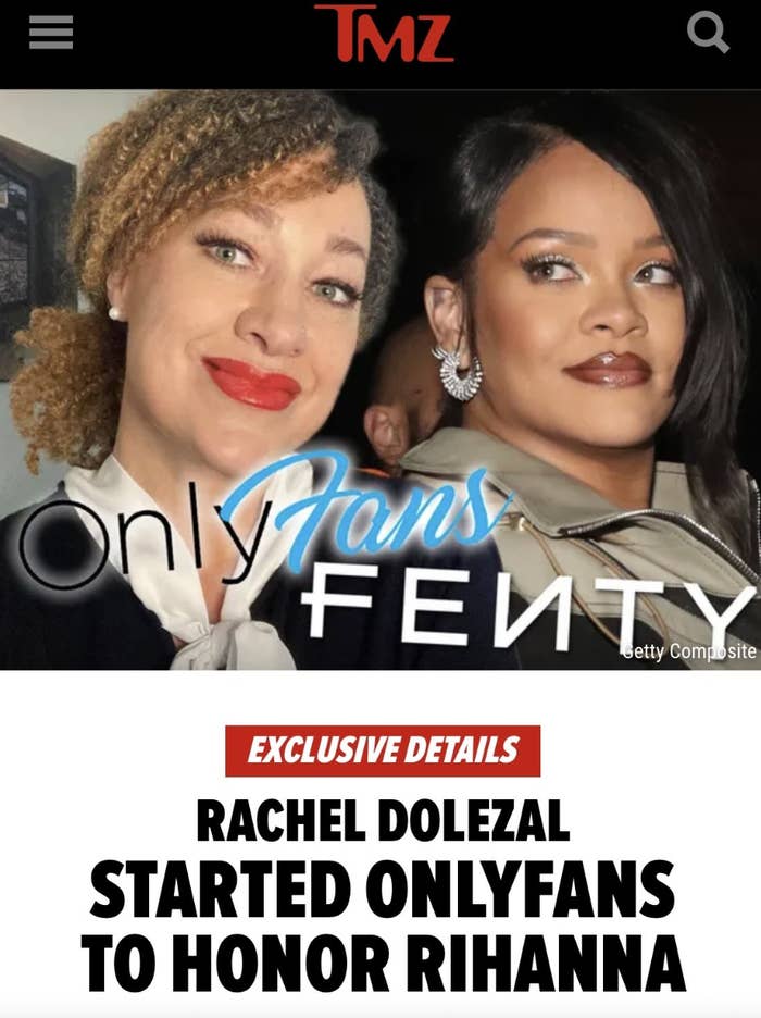 &quot;Rachel Dolezal Started OnlyFans to Honor Rihanna&quot;