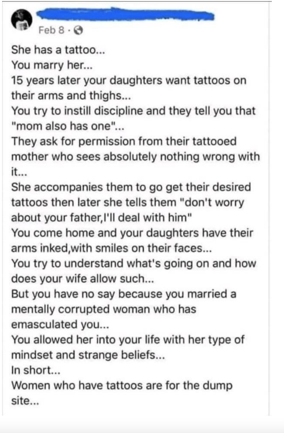 A man saying, &quot;women who have tattoos are for the dump site...&quot;