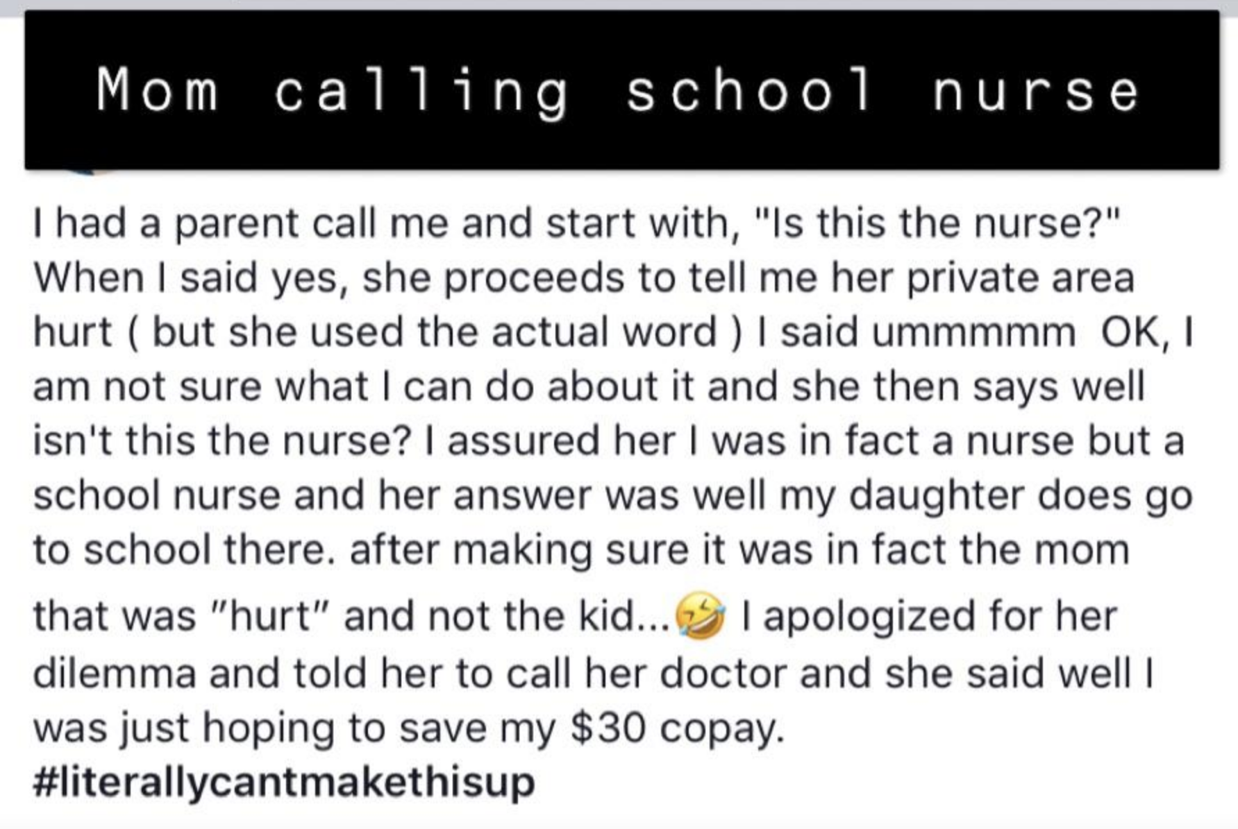 a mom calling the school nurse because her private area hurts and wants to save $30 by not paying a copay