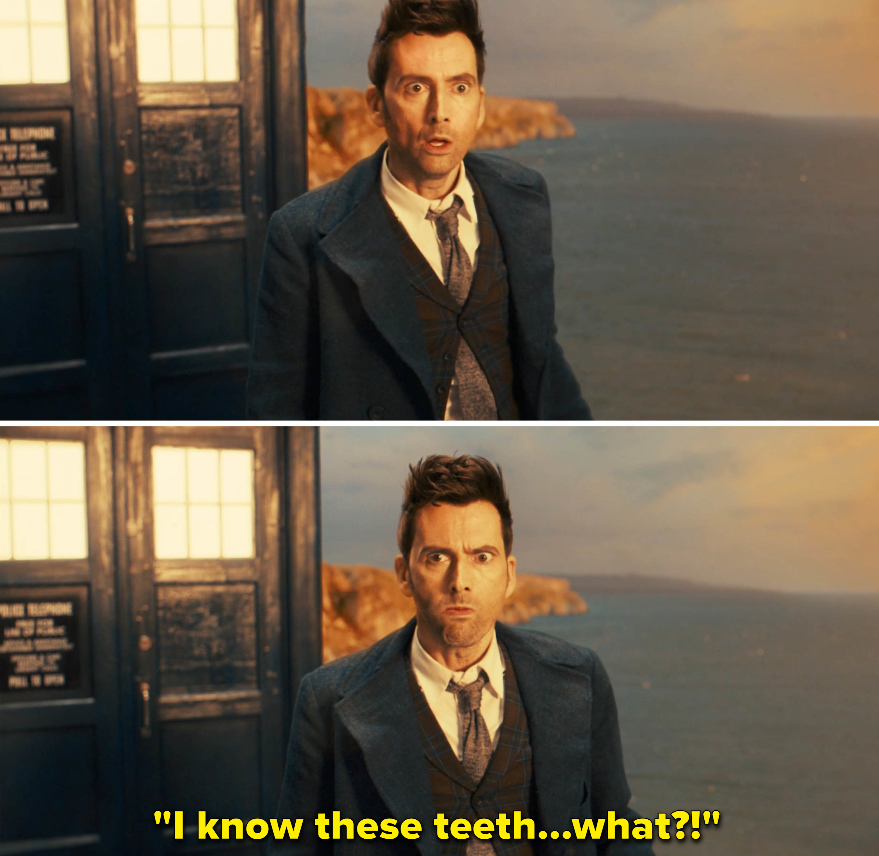 The Fourteenth Doctor with his mouth open and the words, &quot;I know those teeth—what?!&quot;