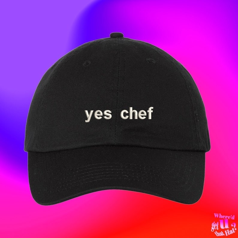 a black hat with yes chef embroidered on it in white