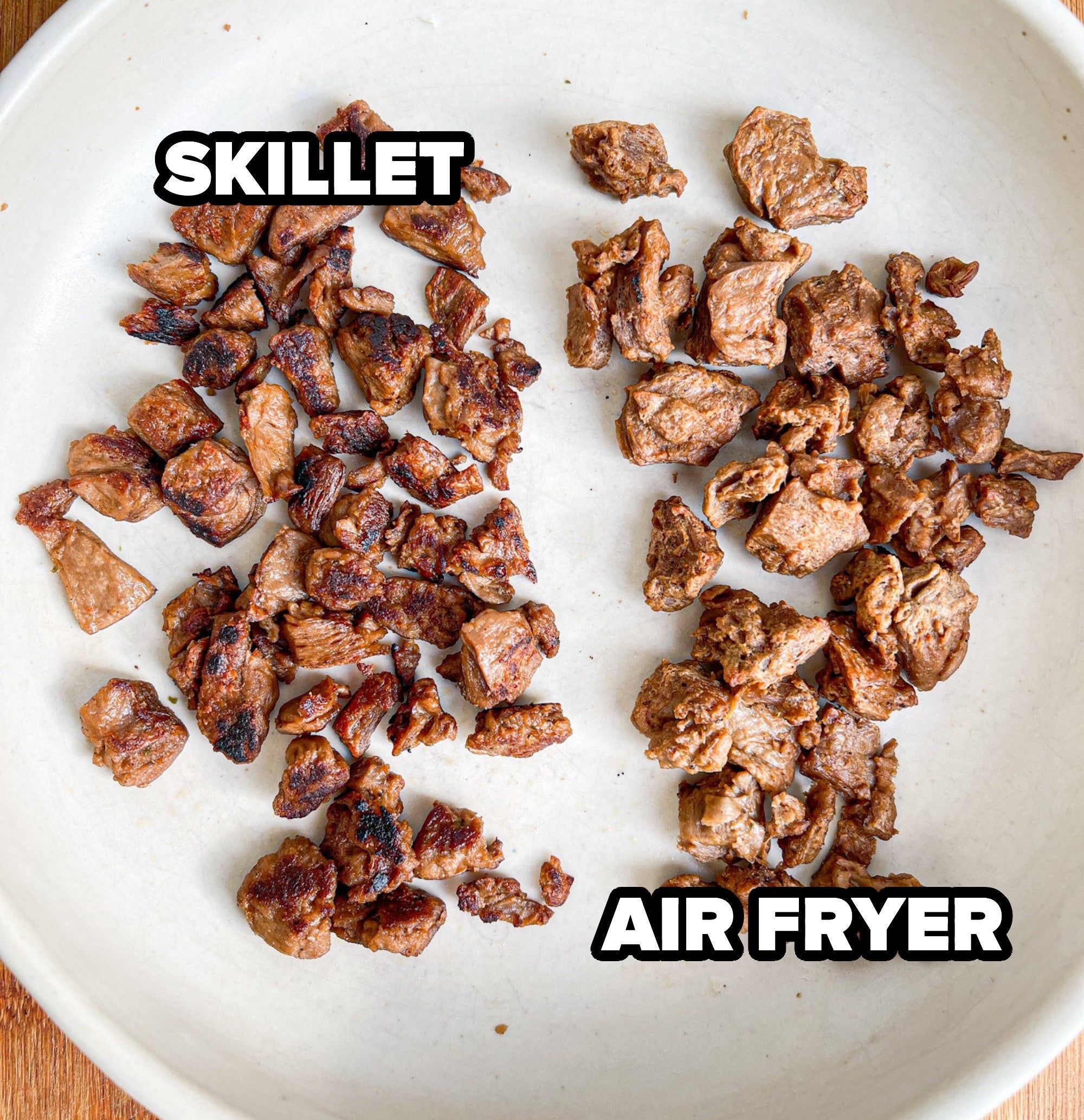 skillet vs air fryer beyond steak pieces - the skillet ones are better seared and more brown than the air fryer ones
