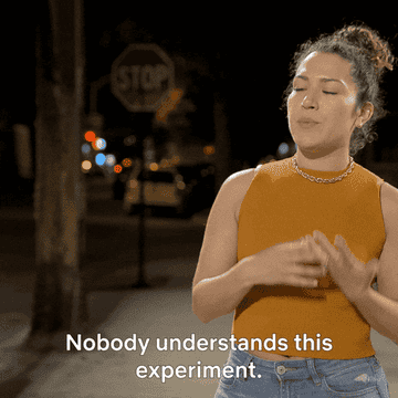 Mallory Zapata saying &quot;nobody understands this experiment&quot;