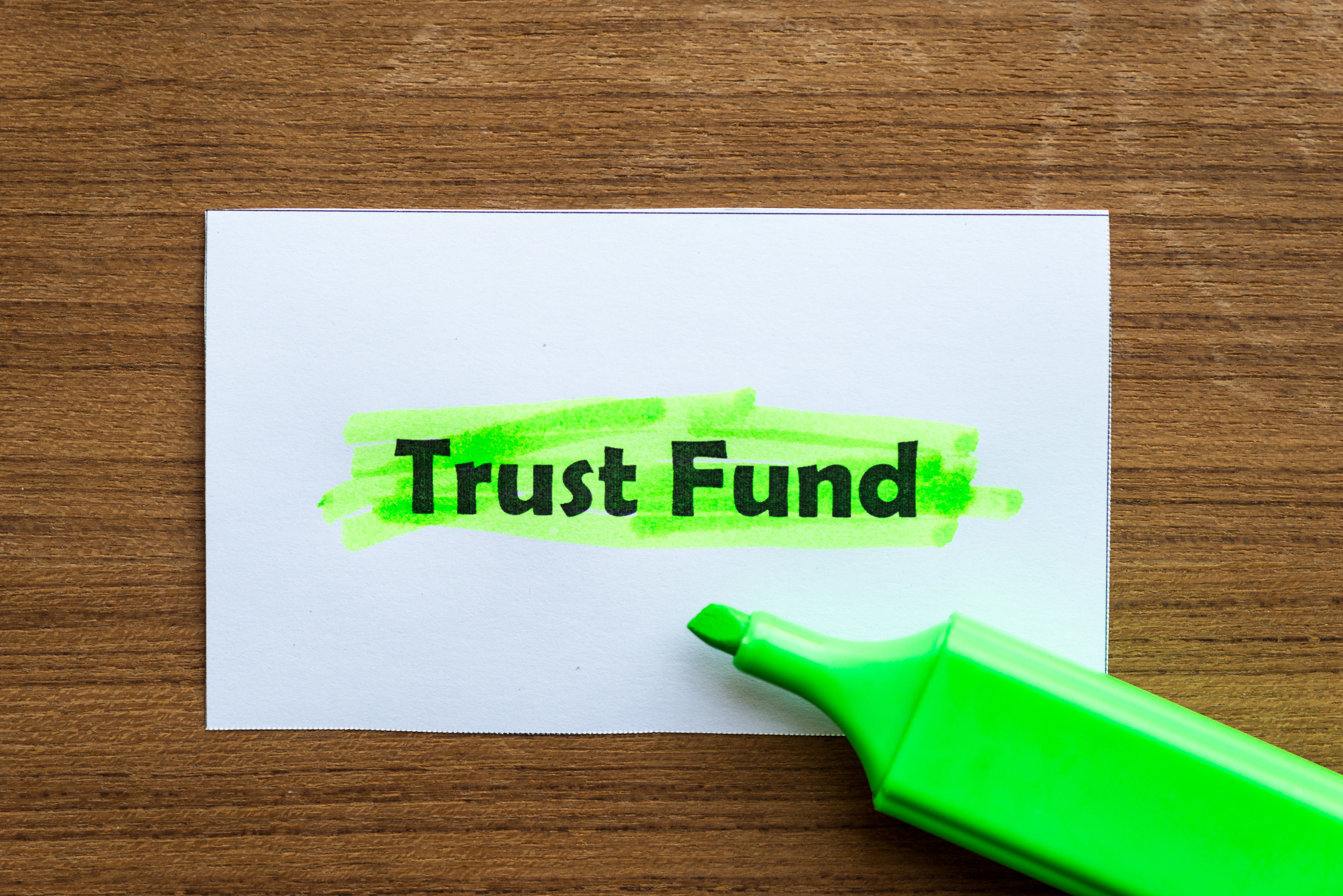 A piece of paper with the words trust fund