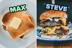 On the left, a few slices of toast with butter on top labeled Max, and on the right, a double cheeseburger labeled Steve