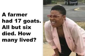 Text reading "A farmer had 17 goats. All but six died. How many lived?" next to an image of a woman out of breath