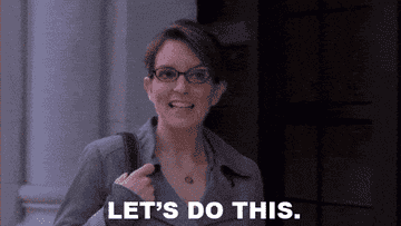 Liz Lemon looking determined and saying &quot;Let&#x27;s do this.&quot;
