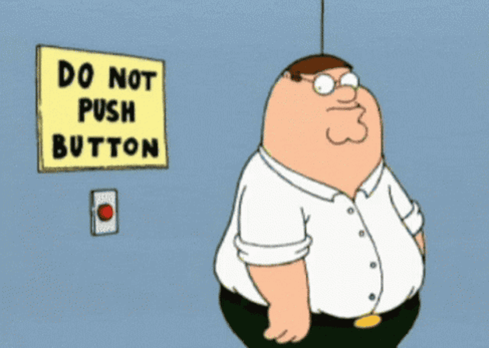 Peter Griffin in &quot;Family Guy&quot; pushing a red button that says &quot;Don&#x27;t Push Button&quot; on it