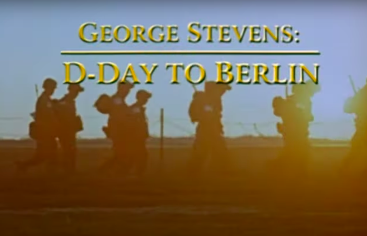 &quot;George Stevens: D-Day to Berlin&quot;