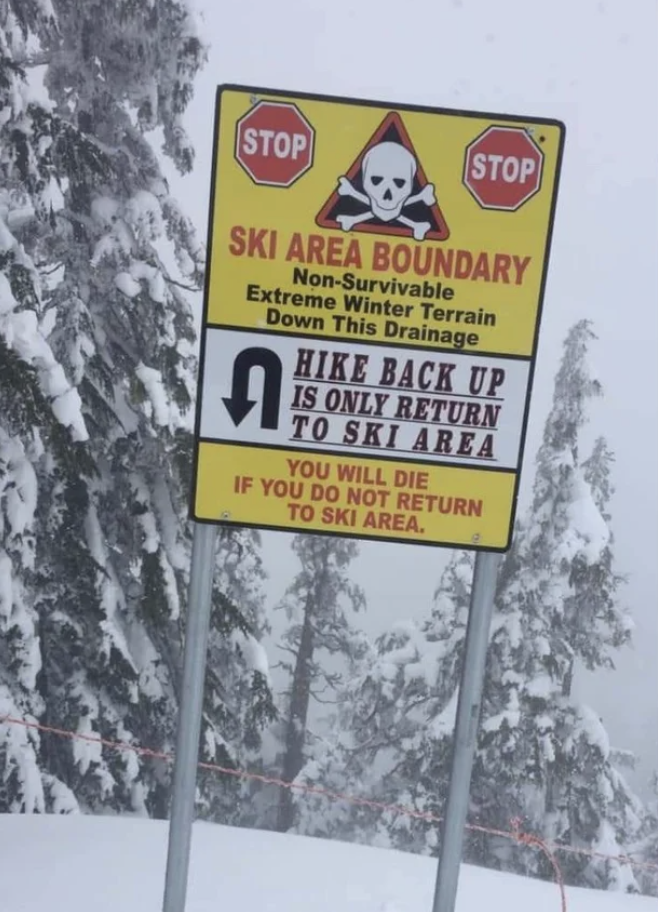A sign saying, &quot;You will die if you do not return to ski area.&quot;
