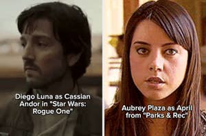 Star Wars Rogue One Diego Luna, Parks and Rec Aubrey Plaza