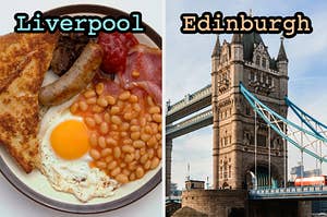 On the left, a full English breakfast with sausage, bacon, baked beans, eggs, and toast labeled Liverpool, and on the right, the Tower Bridge labeled Edinburgh