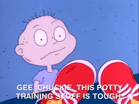 Tommy Pickles in &quot;Rugrats&quot; saying &quot;Gee, chuckie, this potty training stuff is tough&quot;