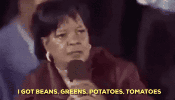 woman saying i got beans greens potatoes tomatoes