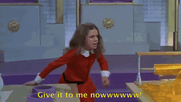 veruca from charlie and the chocolate factory saying &quot;give it to me nowwww&quot;