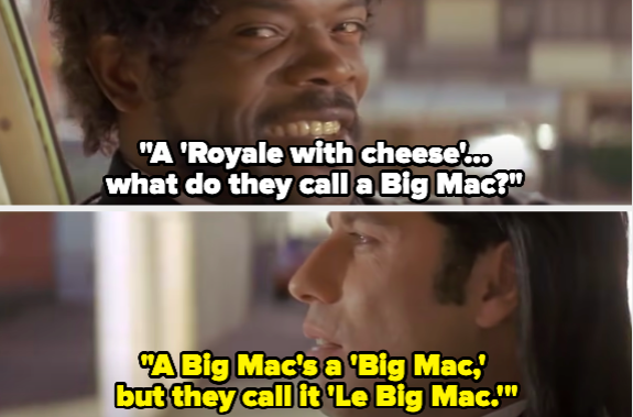 a man saying, a royale with cheese, what do they call a big mac? and another man responding, a big mac&#x27;s a big mac but they call it le big mac