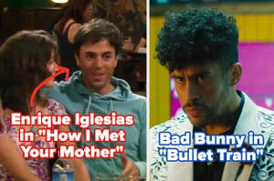 Enrique Iglesias in How I Met Your Mother and Bad Bunny in Bullet Train"