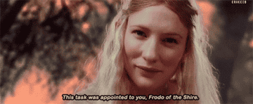 Galadriel saying &quot;This task was appointed to you, Frodo of the Shire&quot;