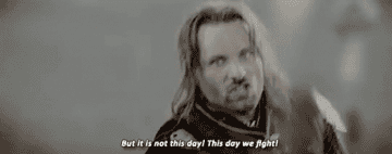 Aragorn amping up his army saying &quot;This day we fight&quot;