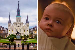On the left, a Cathedral in New Orleans, and on the right, baby Renesmee from Twilight