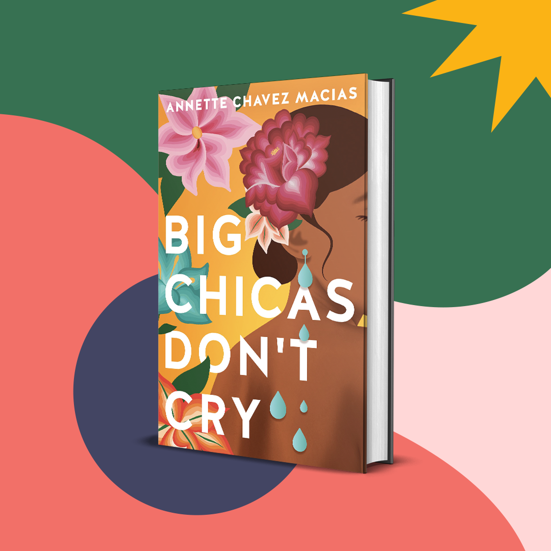 Big Chicas Don&#x27;t Cry