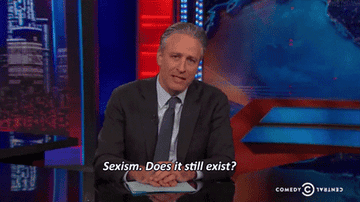 Jon Stewart says, &quot;Sexism. Does it still exist?&quot; on the Daily Show
