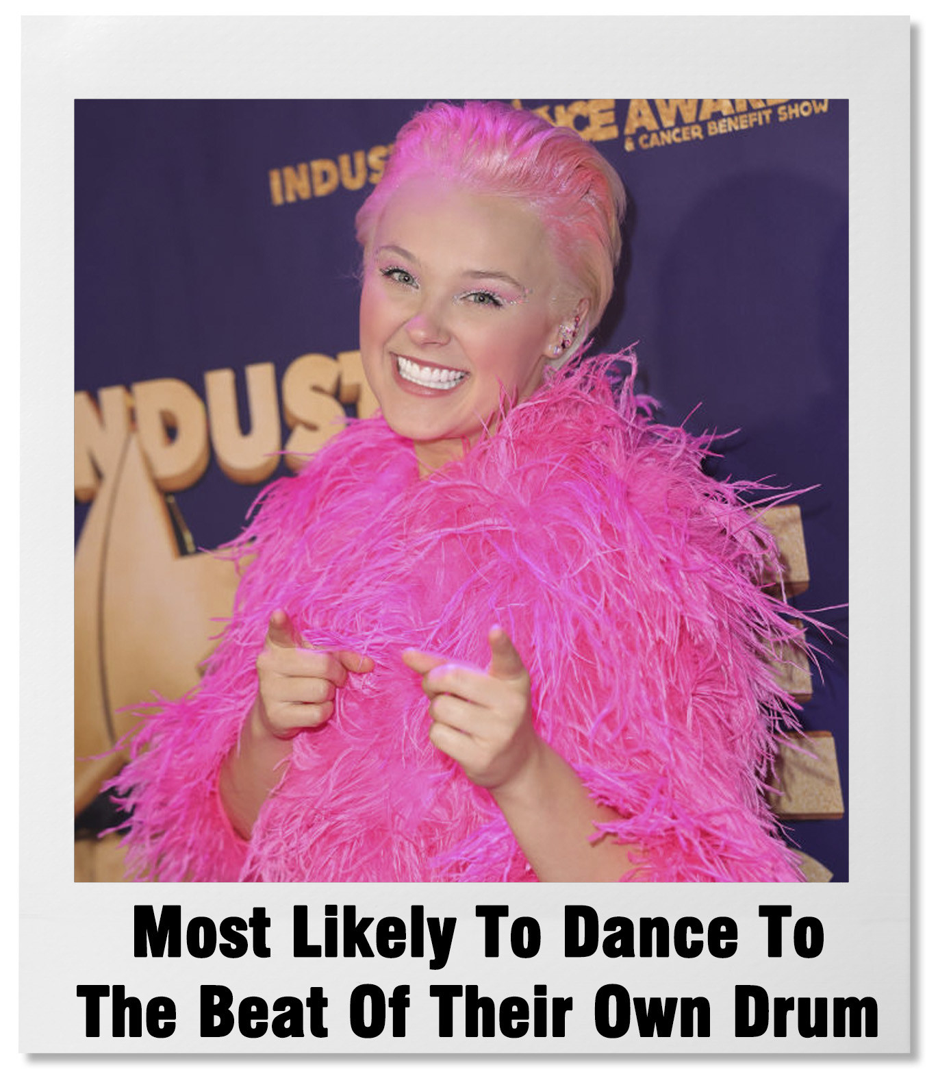 jojo siwa with text &#x27;most likely to dance to the beat of their own drum&#x27;