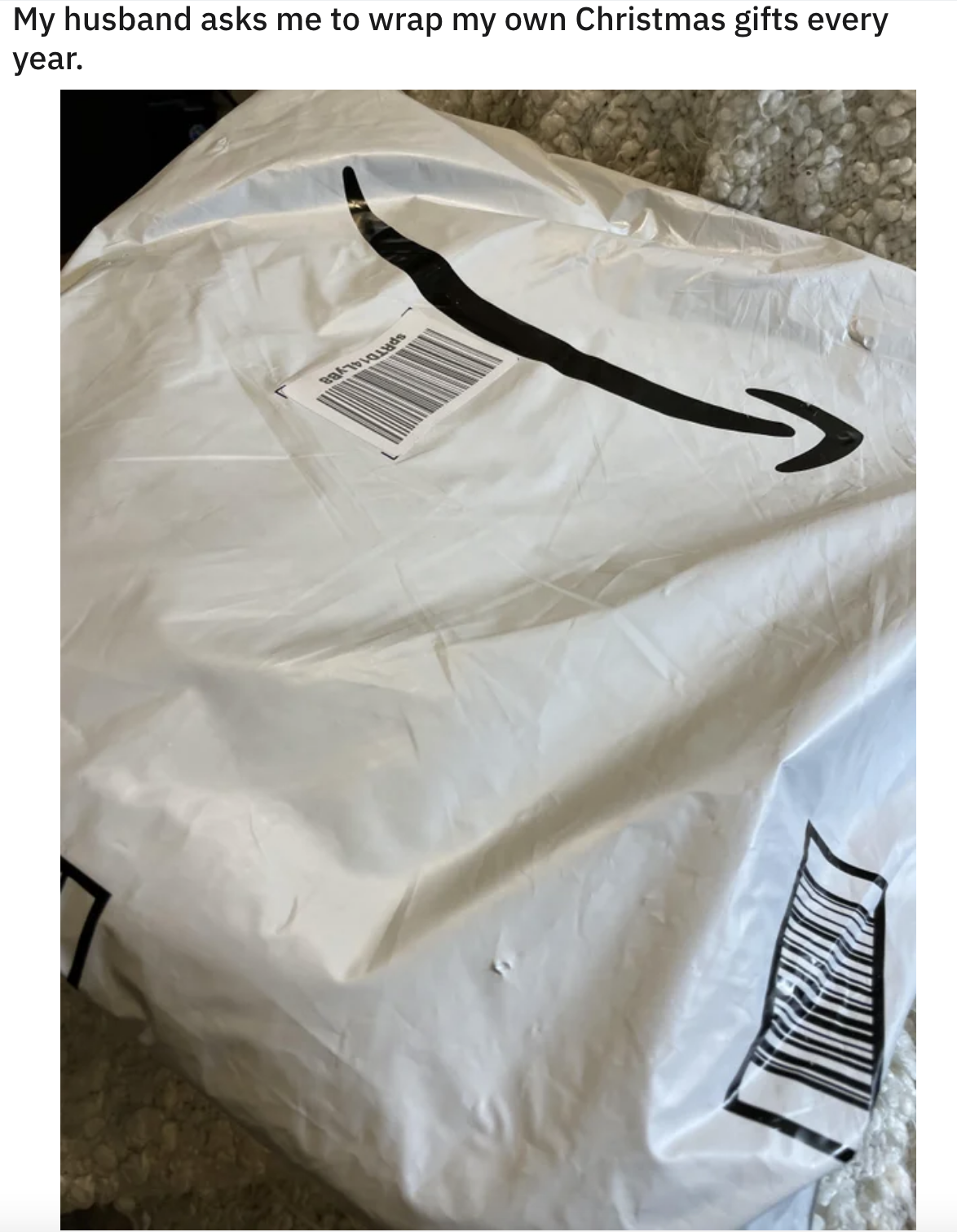 A photo of an Amazon delivery with text saying that the picture taker&#x27;s husband asks them to wrap their own Christmas gift every year