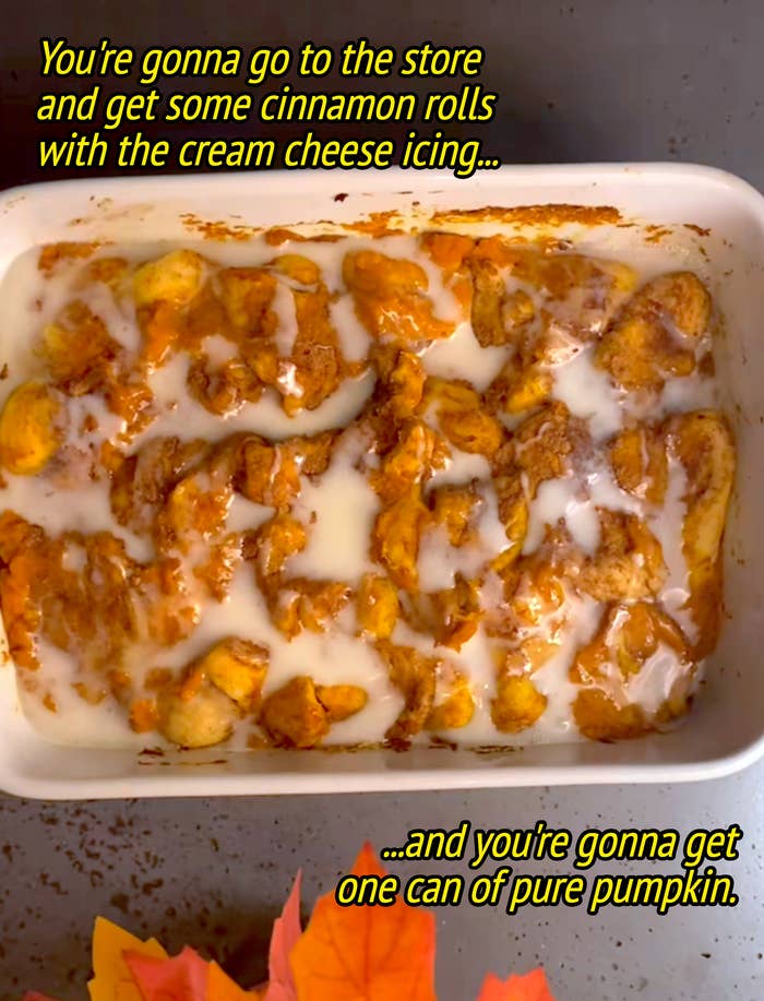 icing and pumpkin puree cinnamon rolls with text saying your&#x27;e gonna go to the store and get some cinnamon rolls, and you&#x27;re gonna get one can of pure pumpkin