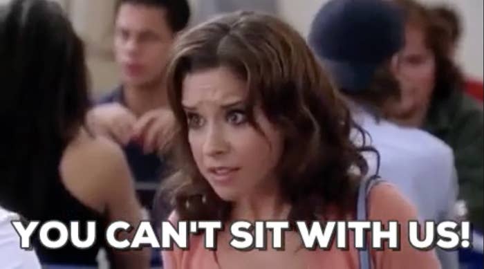 a girl saying, "you can't sit with us"