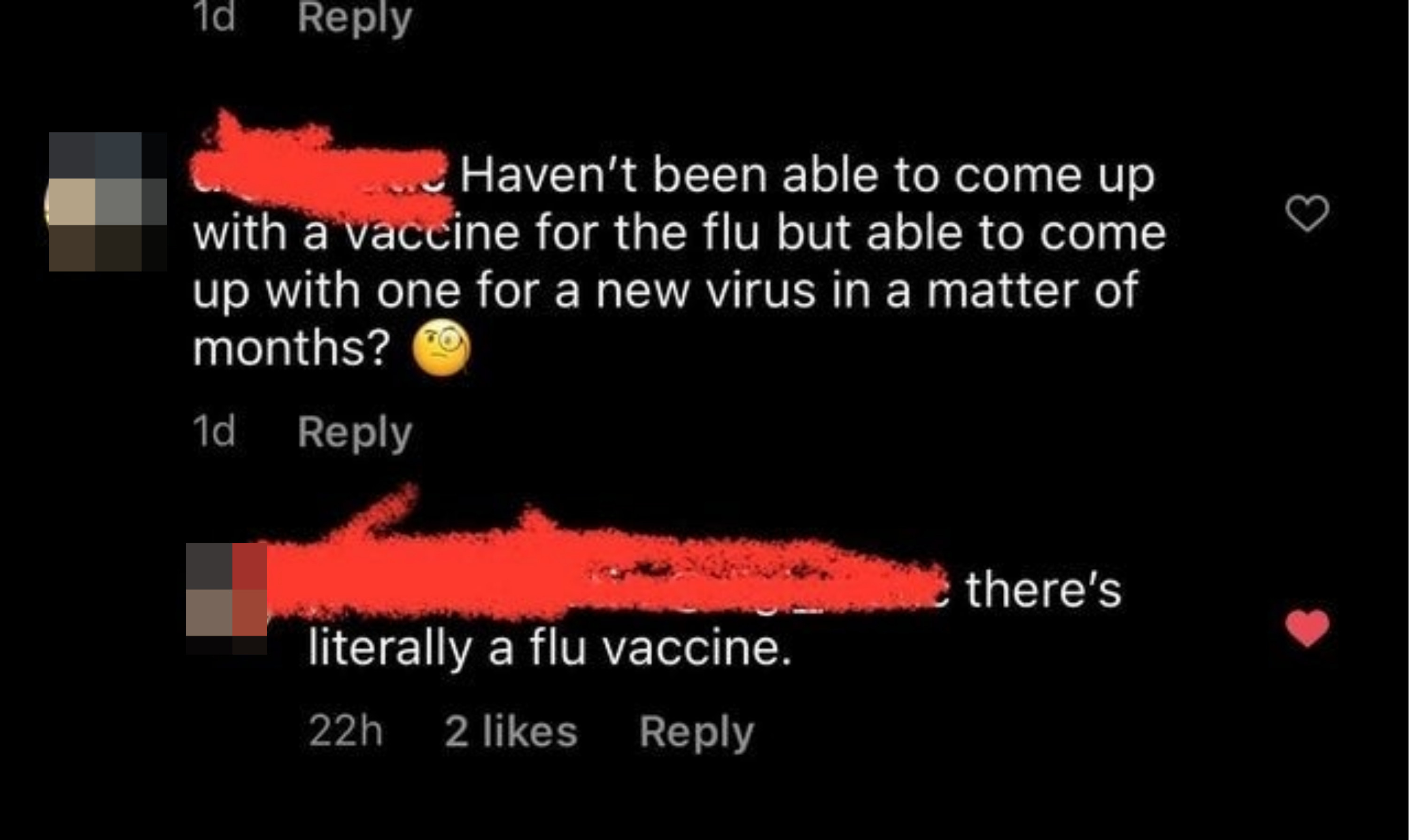 &quot;haven&#x27;t been able to come up with a vaccine for the flue but able to come up with one for a new virus in a matter of months?&quot;