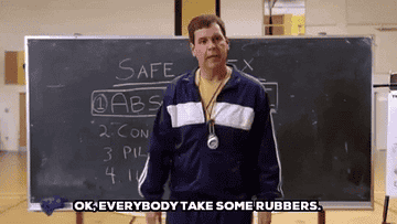 a gym teacher saying, &quot;OK, everybody take some rubbers&quot;
