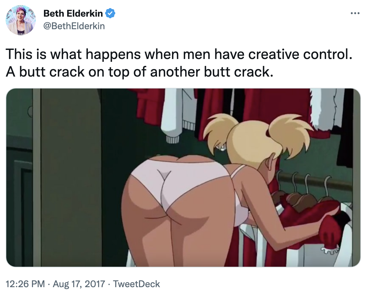 &quot;this is what happens when men have creative control. a butt crack on top of another butt crack&quot; with a photo of a cartoon woman bending over in underwear