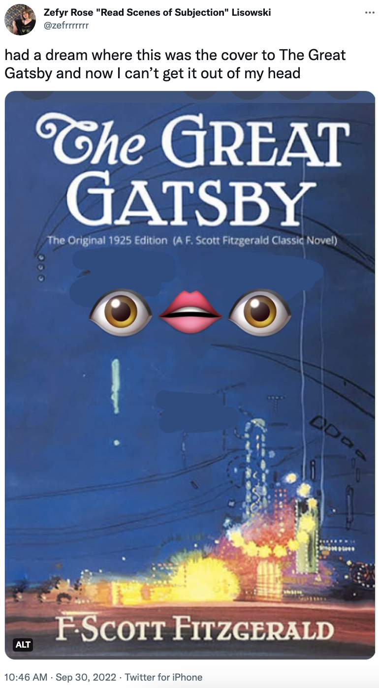 了不起的盖茨比的照片书与眼睛和嘴唇emojis之上的推文阅读,做了一个梦,这是封面,现在我停下来# x27; t把它从我的脑海中