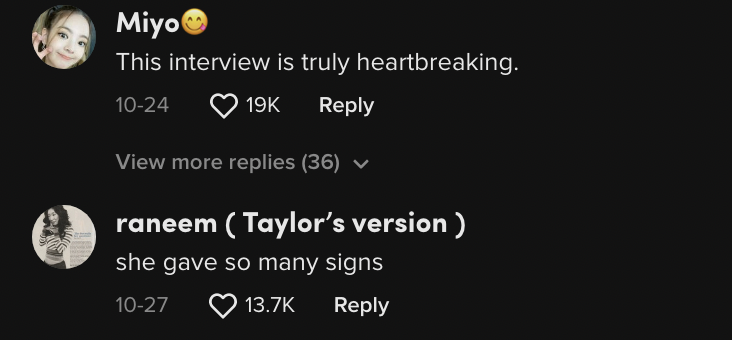 comments saying she gave so many signs and that the interview was heartbreaking