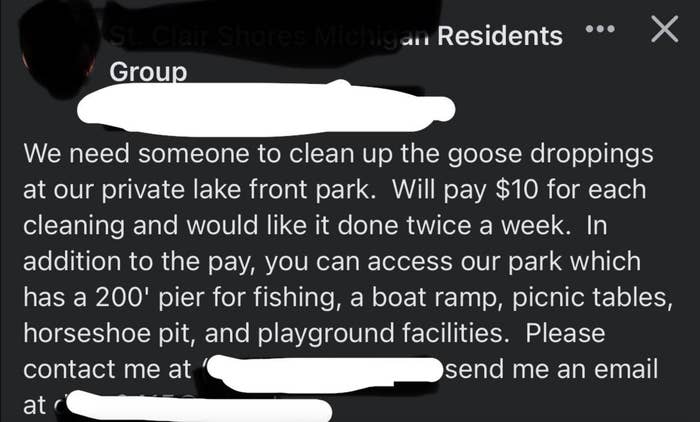 &quot;We need someone to clean up the goose droppings at our private lake front park.&quot;