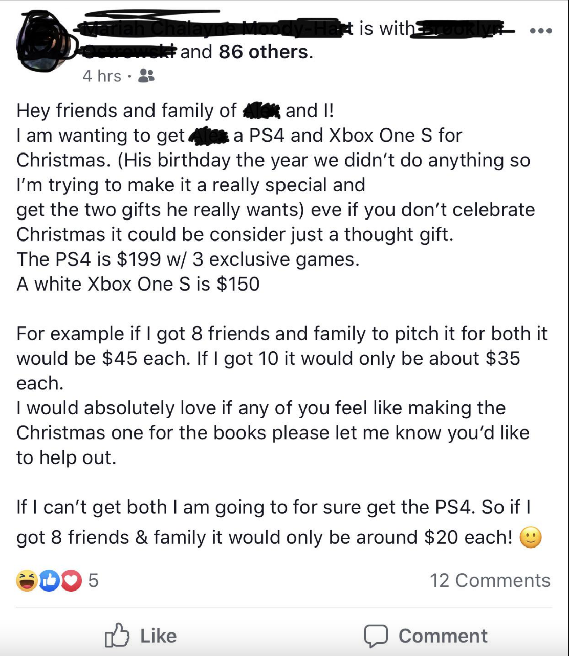 Person asks 8 friends and family to pitch in $45 each for a PS4 and Xbox One S for their kid, or 10 for about $35 each—or, if they must, just the PS4, which would only mean 8 friends and family pitching in around $20 each