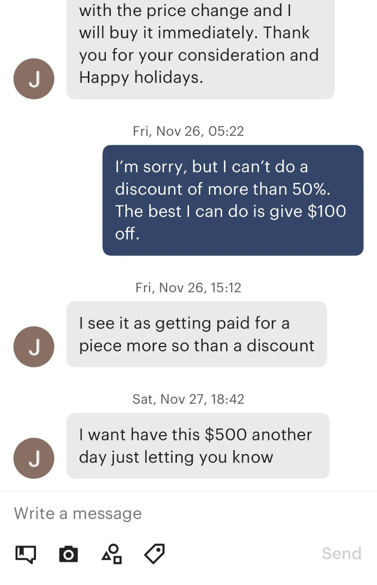 Person responds that they see it more as getting paid for a piece rather than a discount, and they won&#x27;t have the $500 another day, &quot;just letting you know&quot;