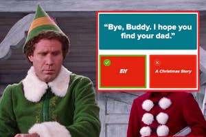 Buddy the Elf furrowing his brows, concerned, next to the quote bye, Buddy, I hope you find your dad