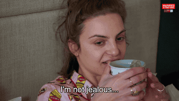 Gif of someone saying, &quot;I&#x27;m not jealous&quot;