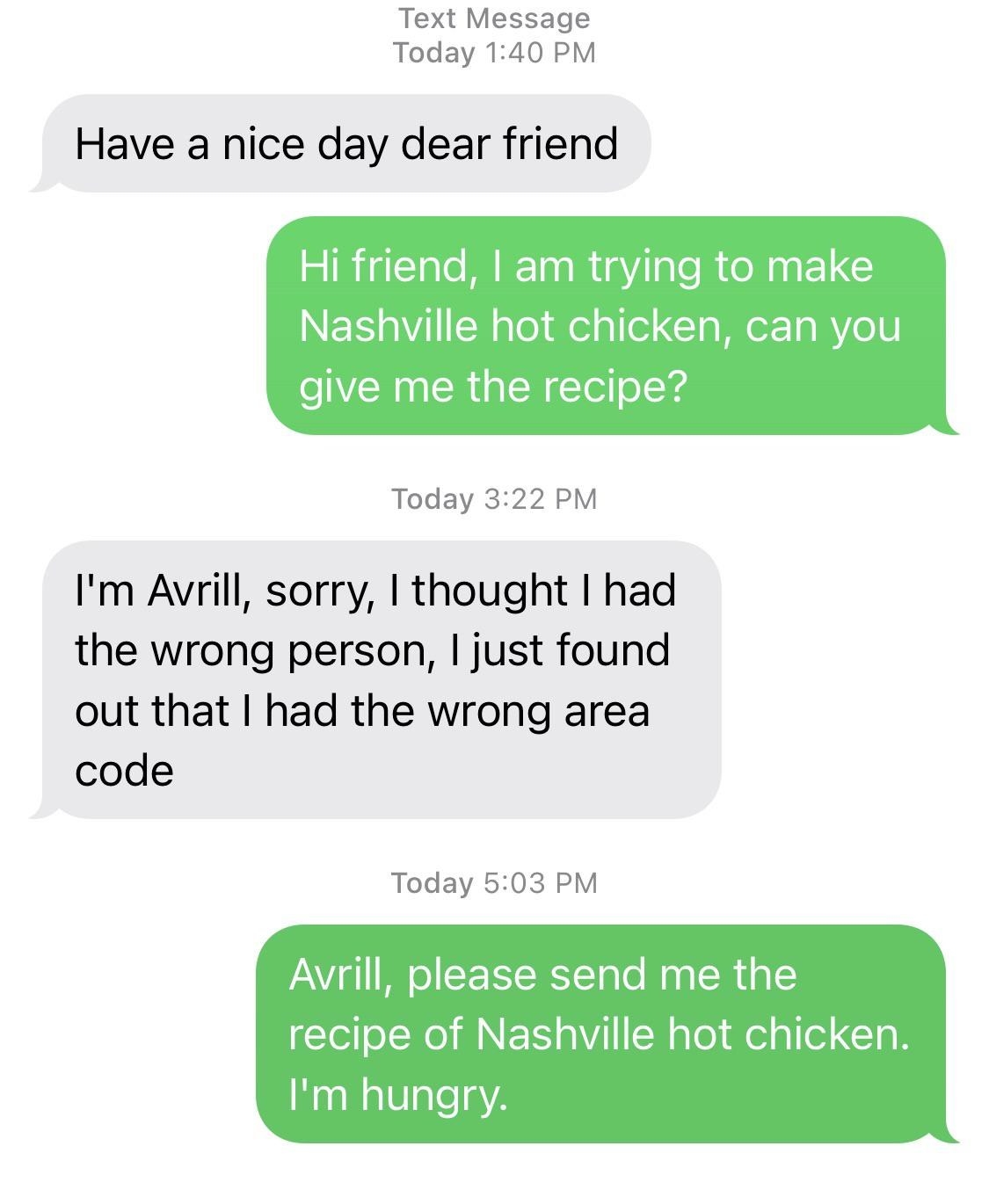 wrong number text of someone named avrill and the receiver asks for a chicken recipe quite strongly
