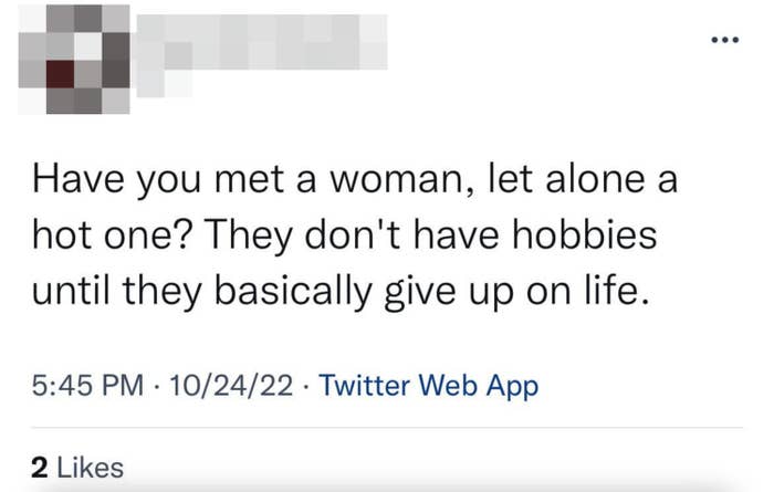 &quot;They don&#x27;t have hobbies until they basically give up on life.&quot;
