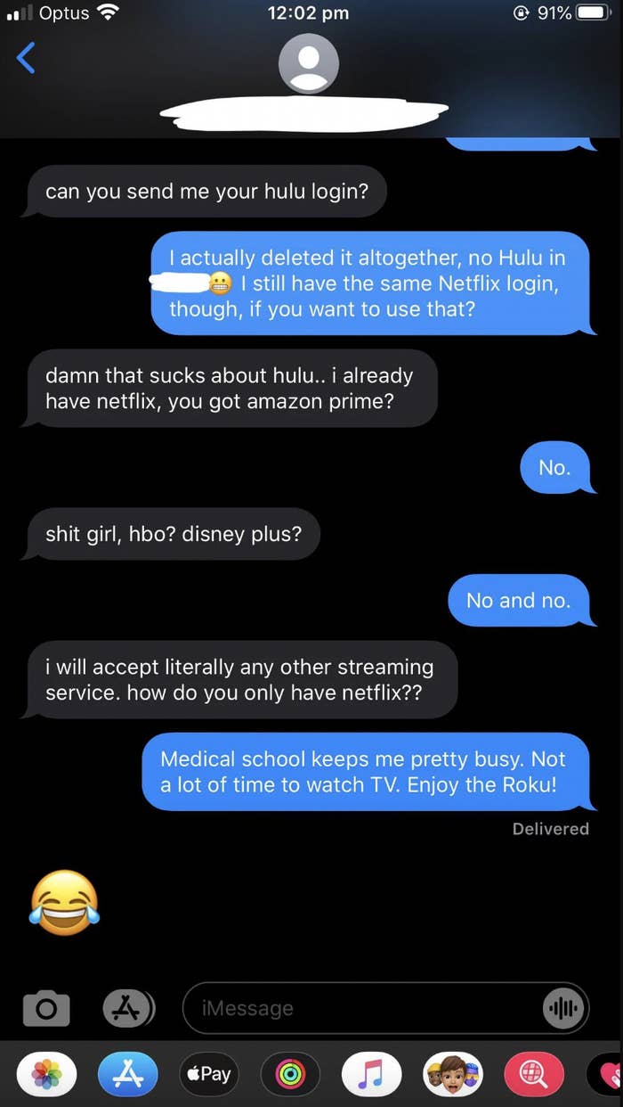 him getting annoyed that she doesn&#x27;t have any other streaming except for netflix