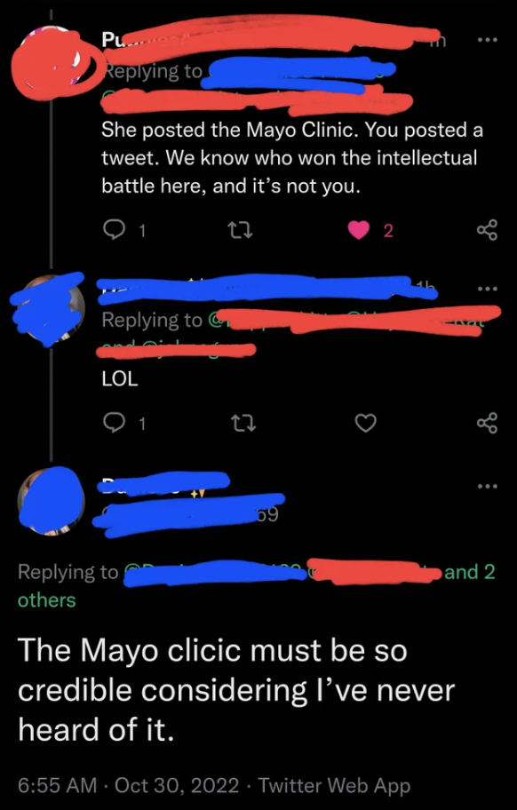 &quot;The Mayo clicic must be so credible considering I&#x27;ve never heard of it.&quot;