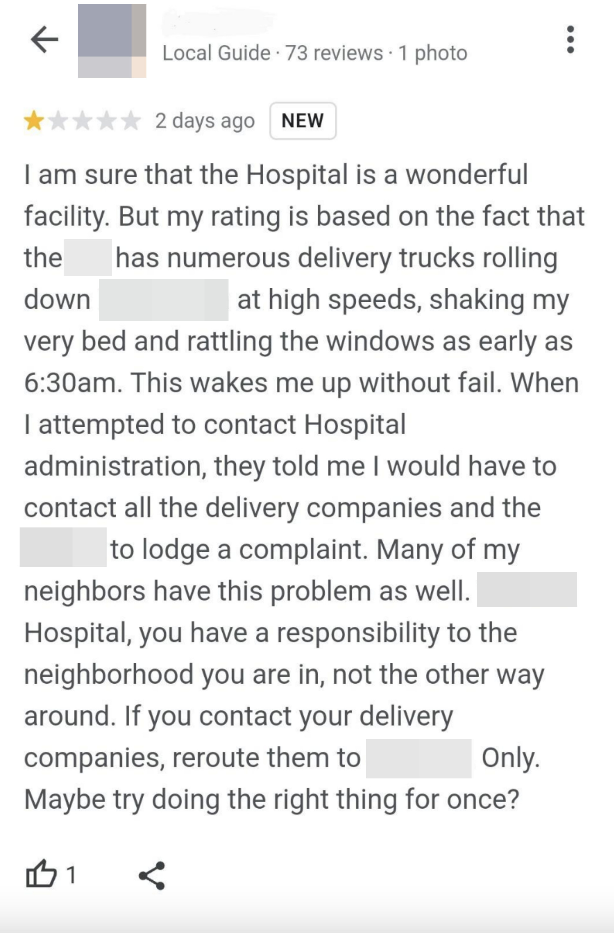 someone left a one star review because the delivery trucks at the hospital zoom by their apartment and make everything shake