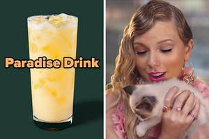 On the left, the Paradise Drink from Starbucks, and on the right, Taylor Swift holding her cat Benjamin Button in the Me music video