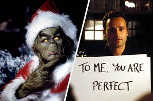 The Grinch wears a Santa Claus outfit and a man holds a sign that says, "To me, you are perfect